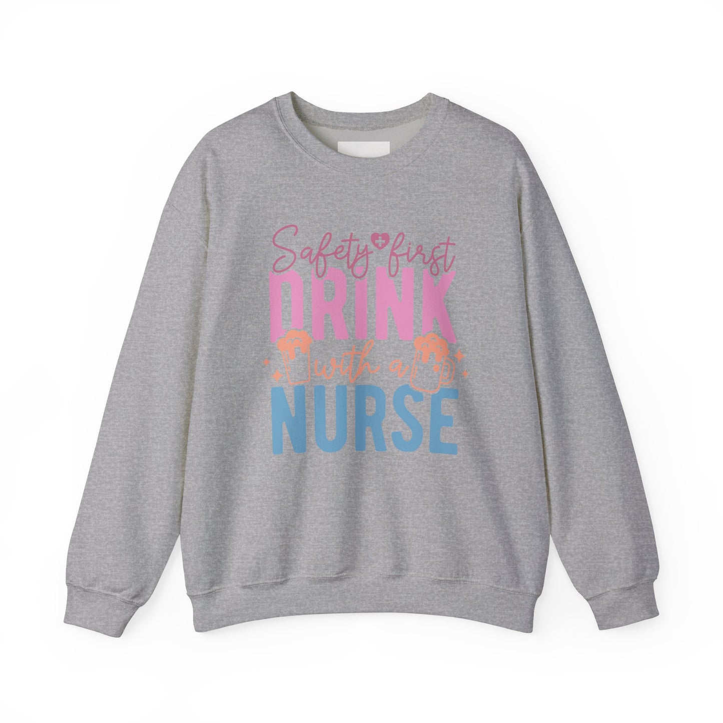 Safety First Drink With A Nurse - Unisex Midweight Softstyle Fleece Crewneck Sweatshirt