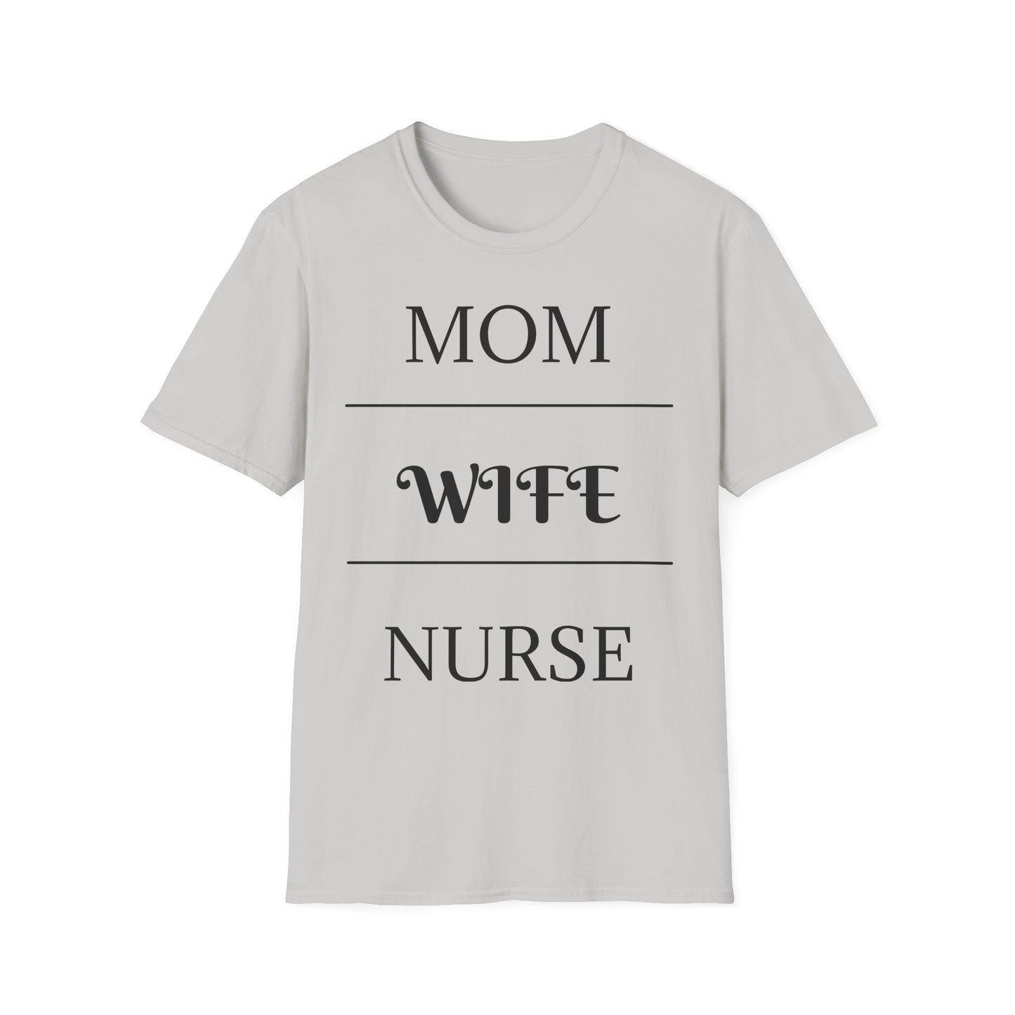 Mom Wife Nurse T-Shirt