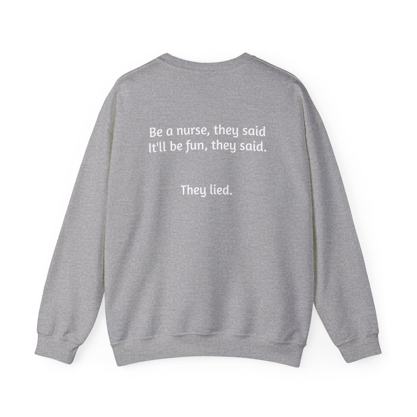 Be a Nurse they said-Crewneck Sweatshirt