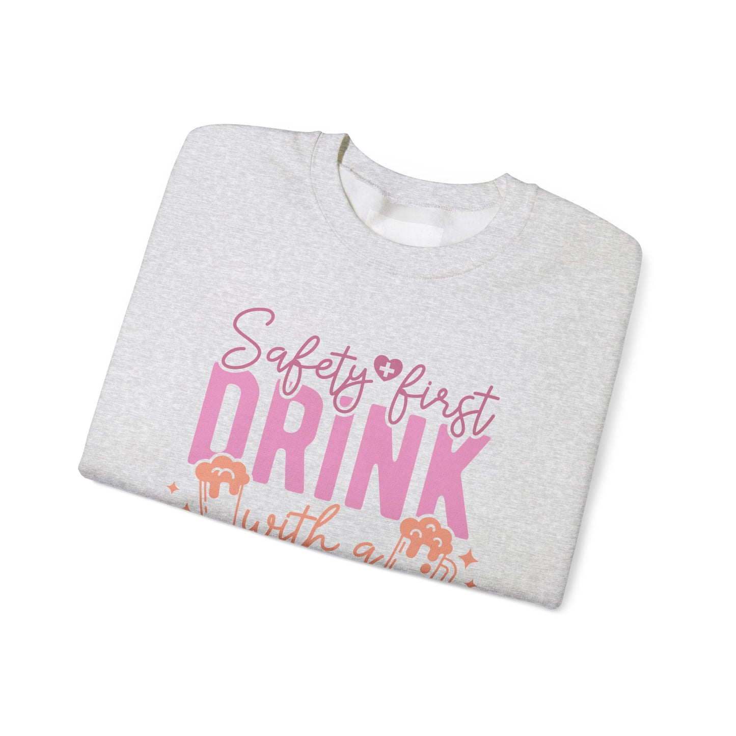 Safety First Drink With A Nurse - Unisex Midweight Softstyle Fleece Crewneck Sweatshirt