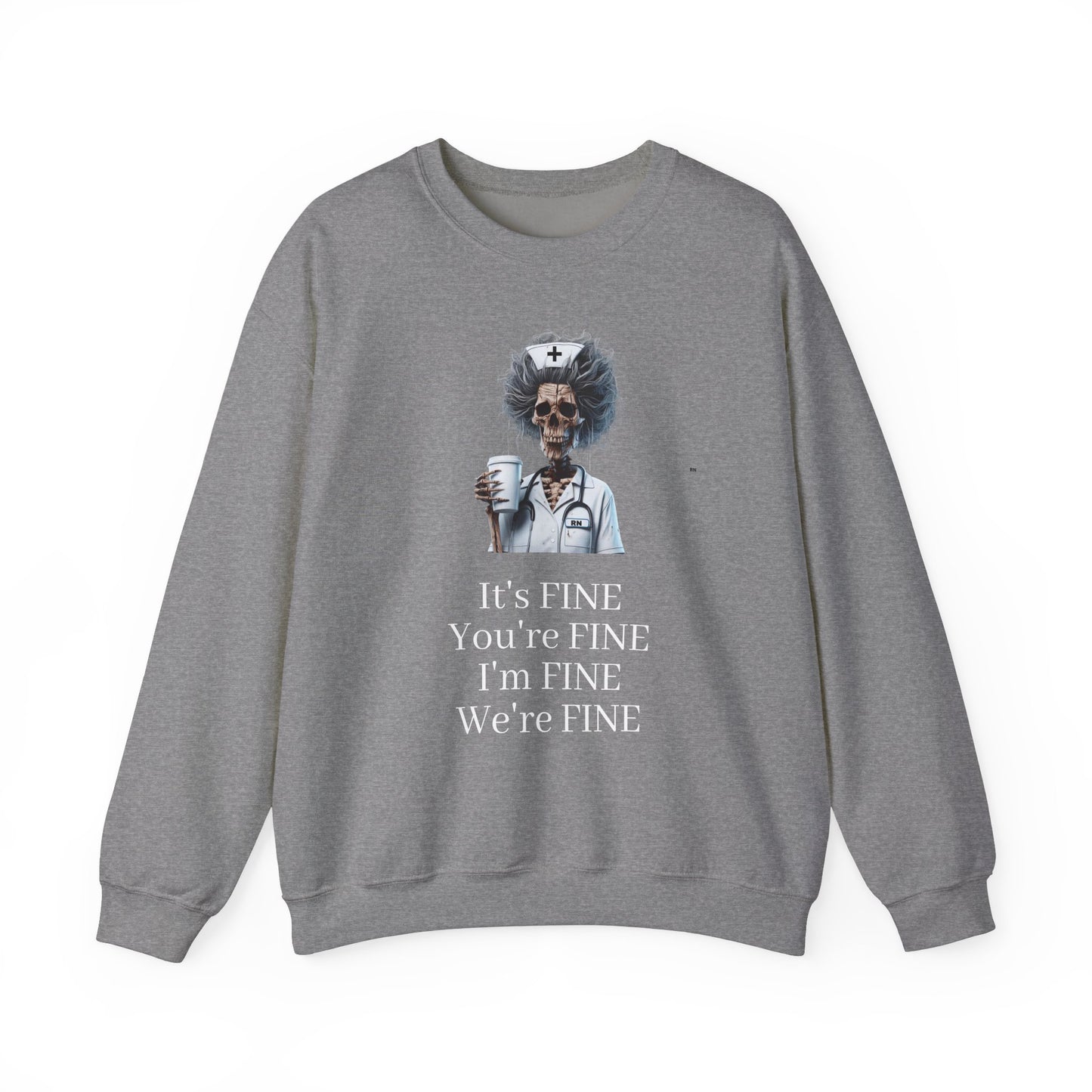 Nurse "I'm FINE" Unisex Crewneck Sweatshirt