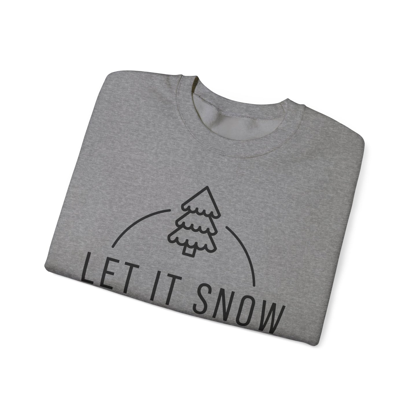 Let it Snow Sweatshirt