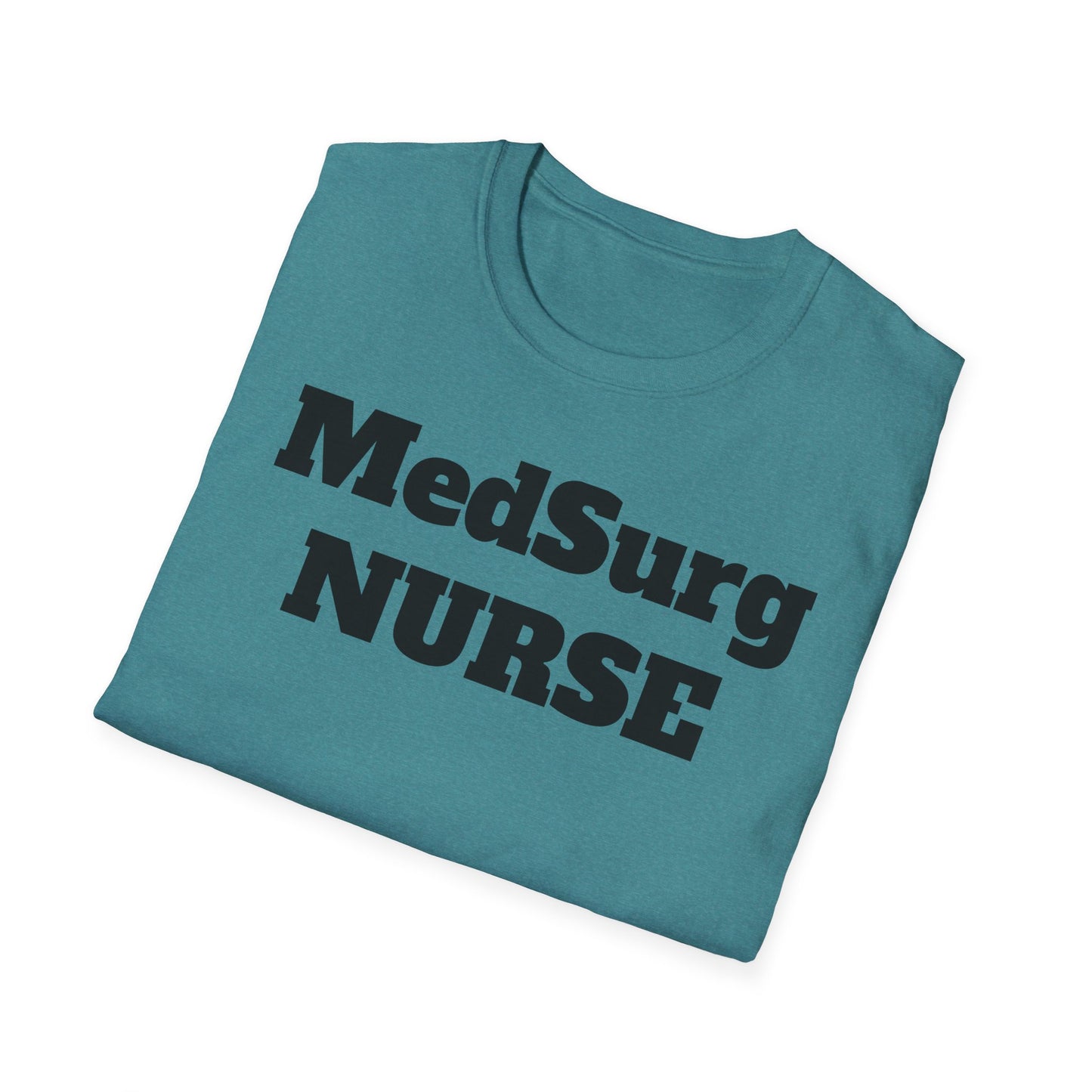 MedSurg Nurse Unisex Softstyle T-Shirt