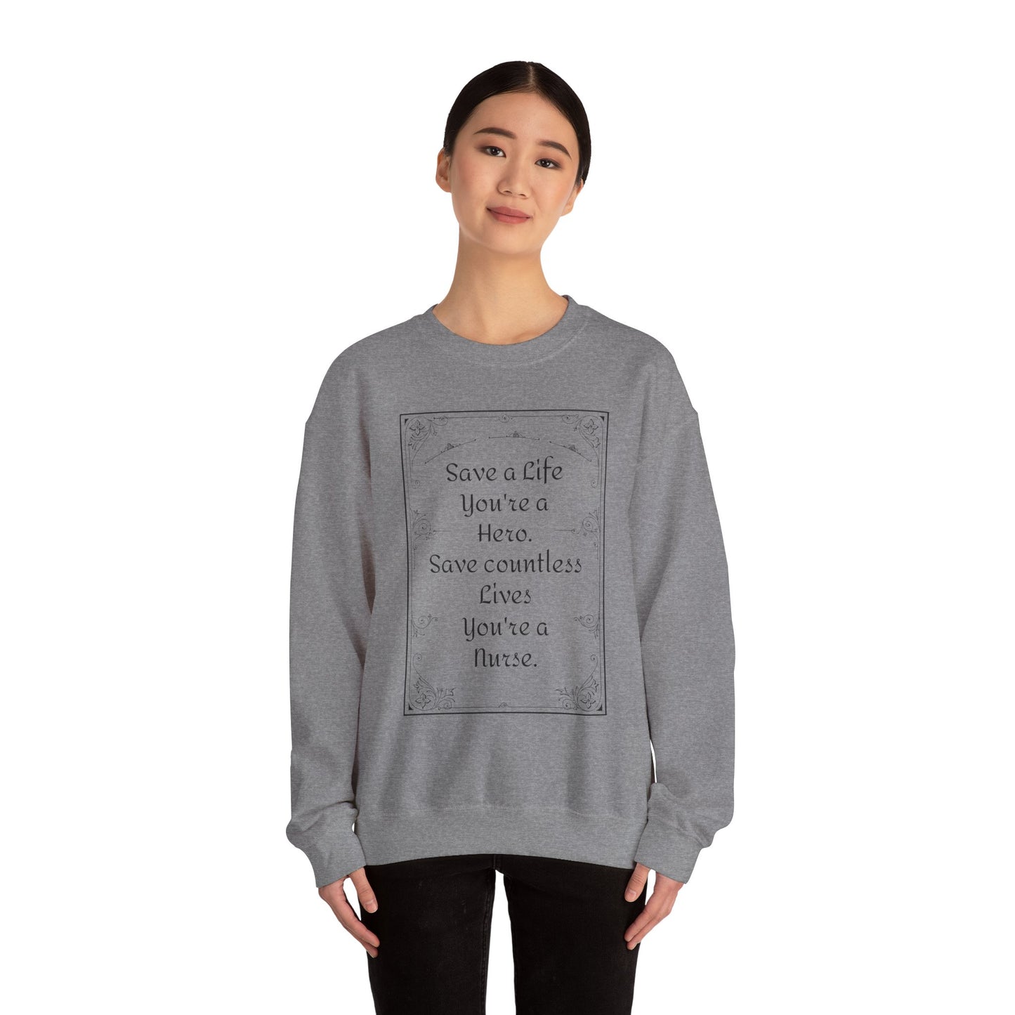 Save Countless Lives You're a Nurse - Unisex Midweight Softstyle Fleece Crewneck Sweatshirt