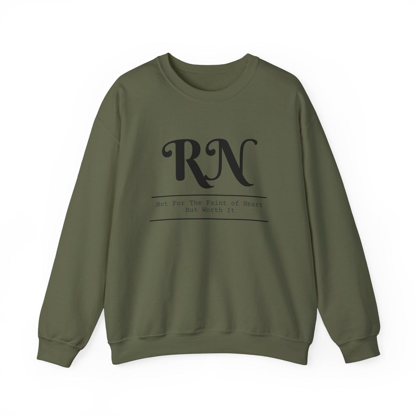 RN - Not For The Faint Of Heart But Worth It - Unisex Crewneck Sweatshirt