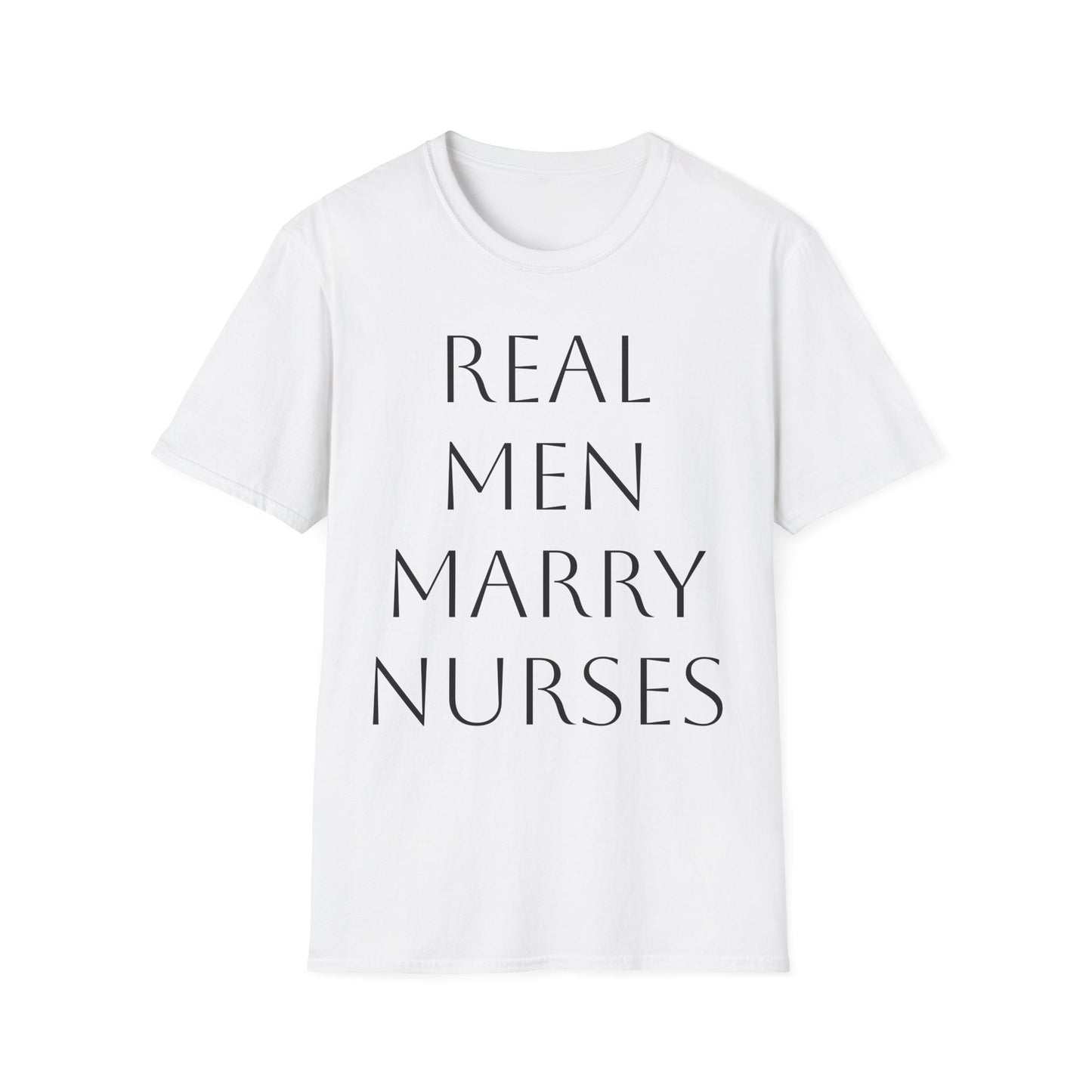 Real Men Marry Nurses Softstyle T-Shirt