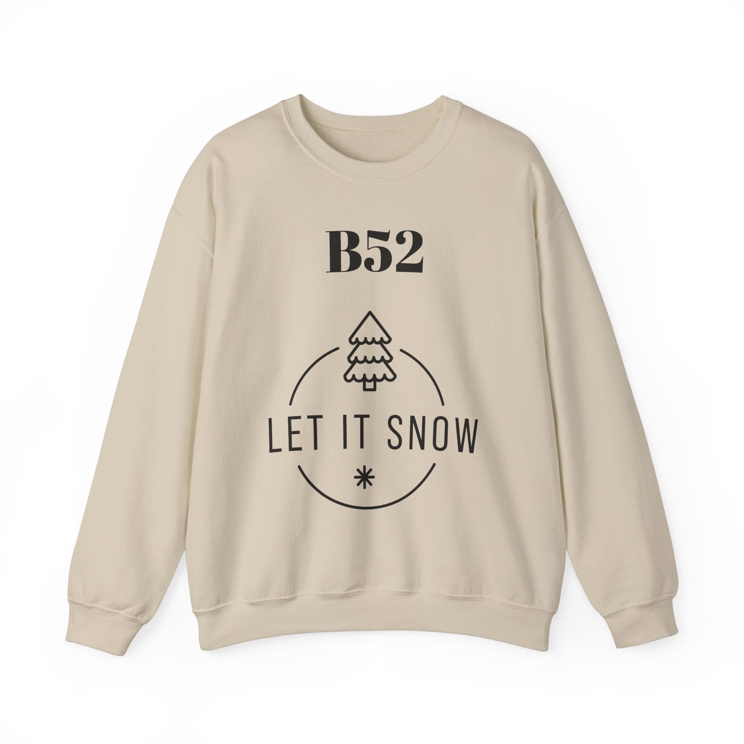 B52 Let it Snow - Unisex Crewneck Sweatshirt