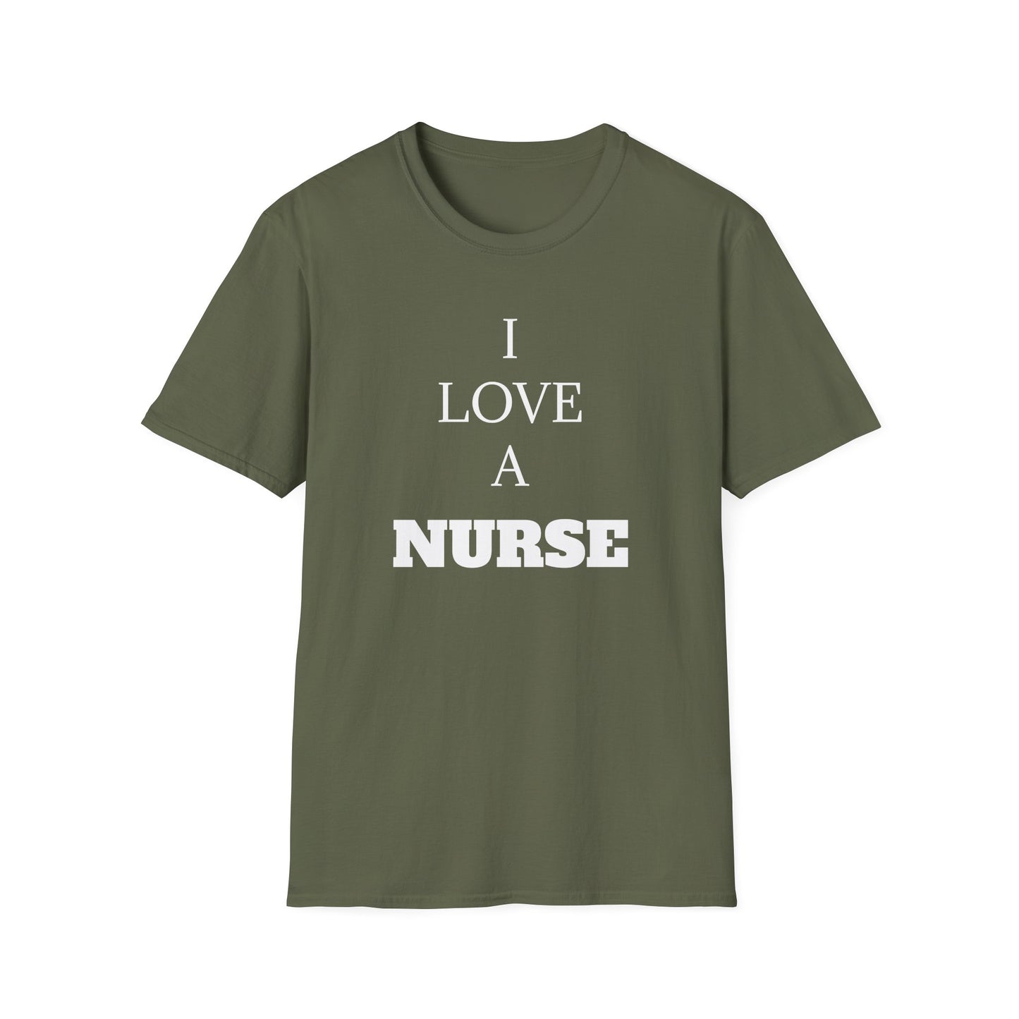 I love a Nurse Soft-Style T-Shirt - White Font