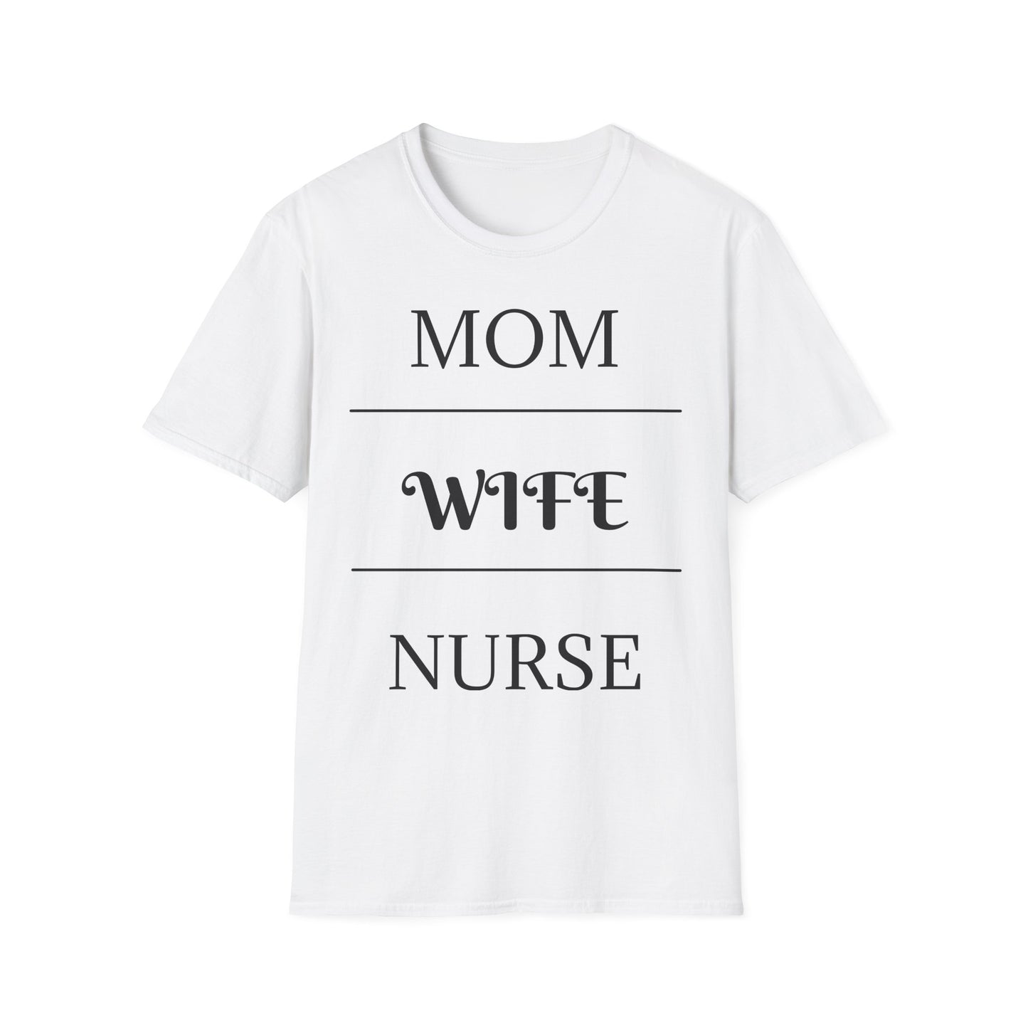 Mom Wife Nurse T-Shirt