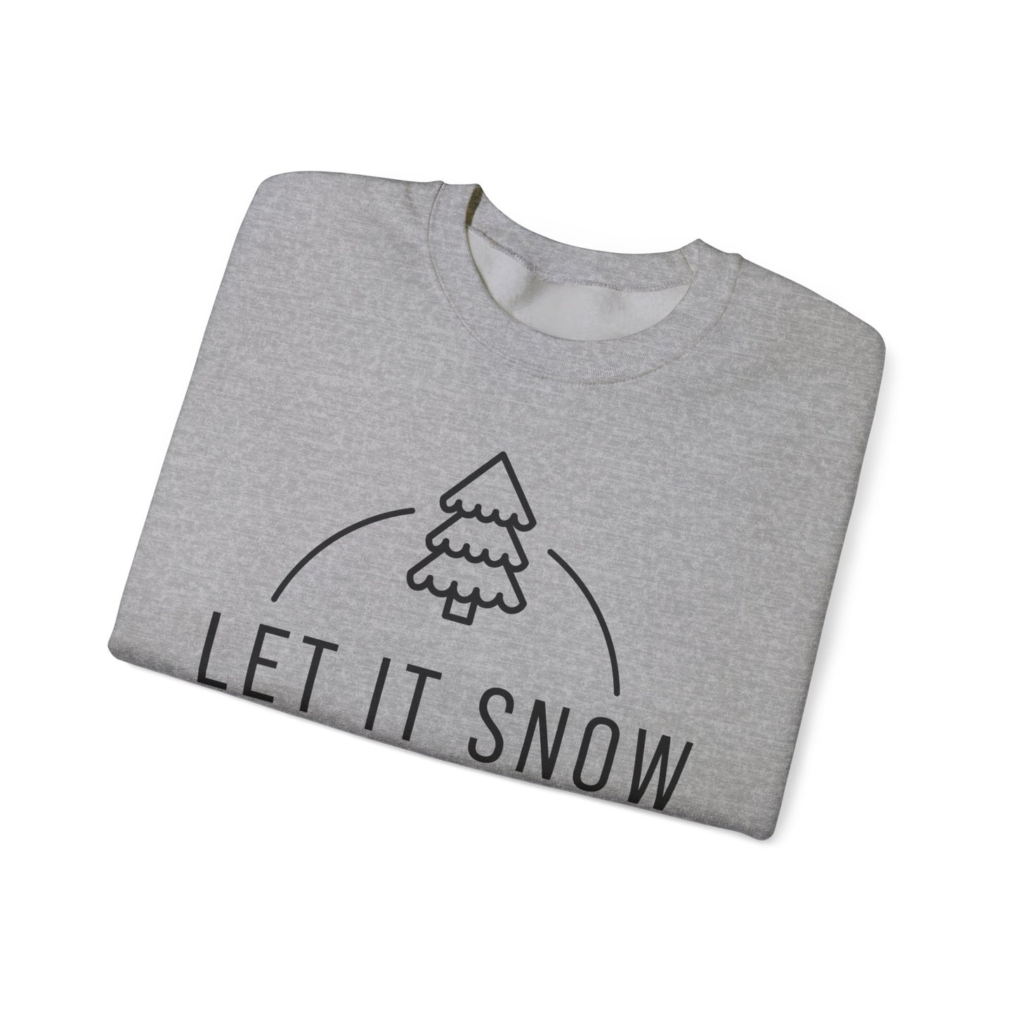 Let it Snow Sweatshirt