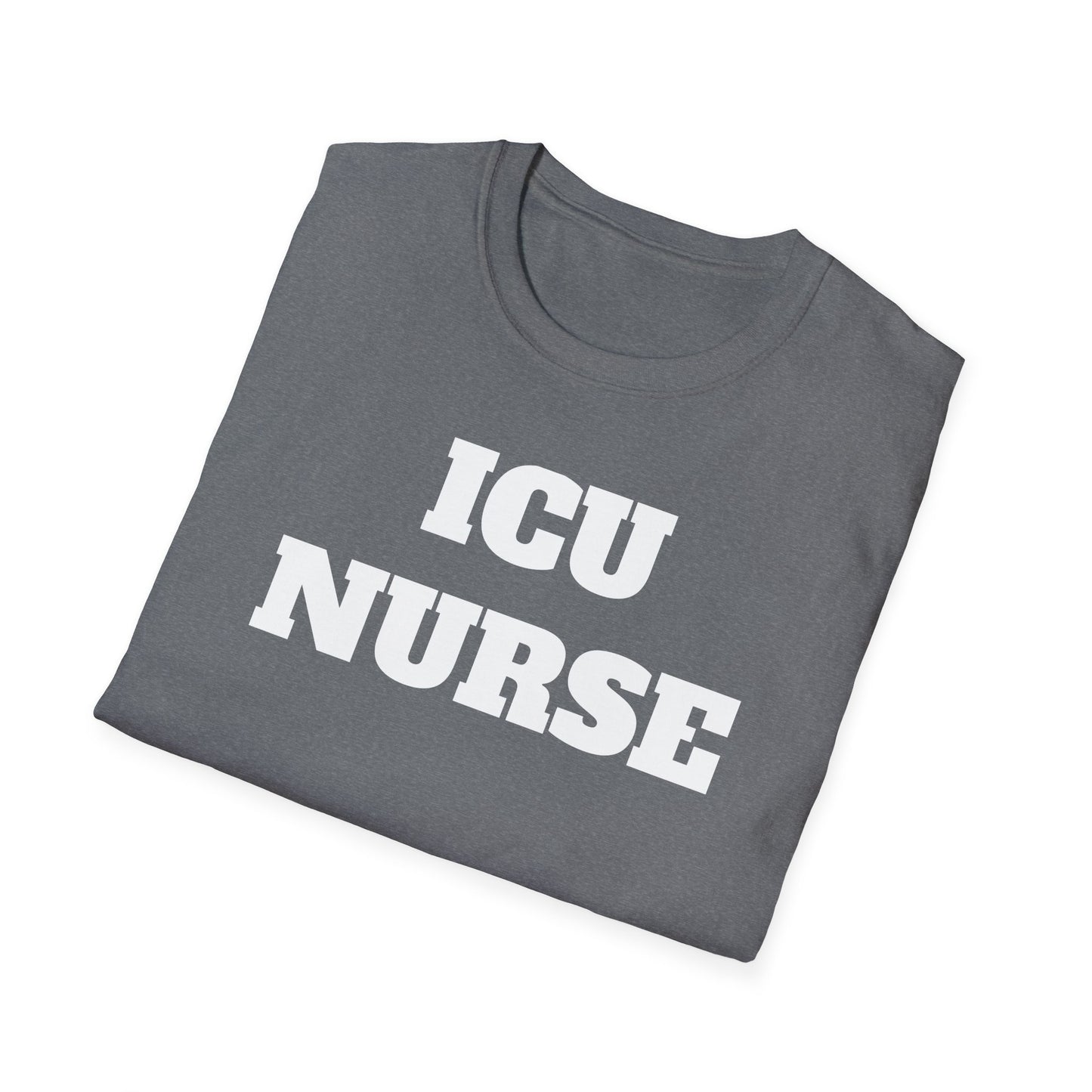 ICU Nurse Unisex Softstyle T-Shirt