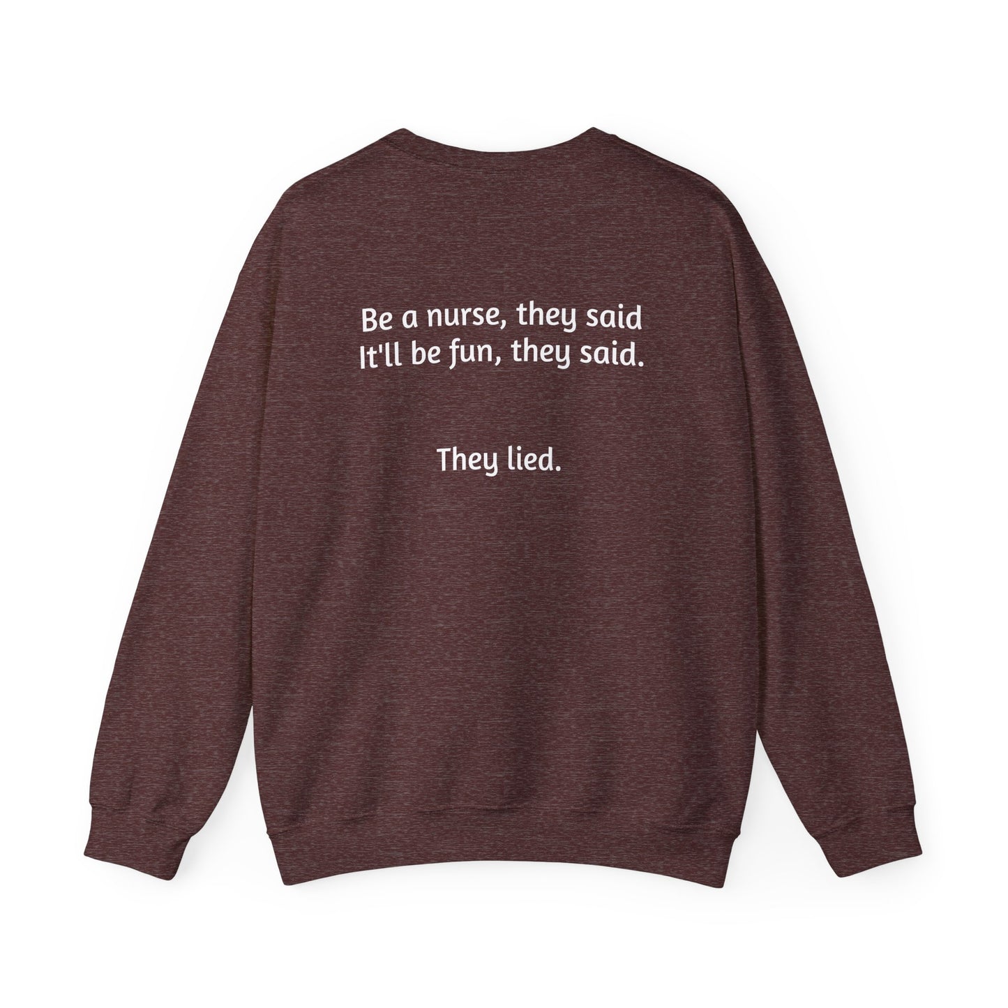 Be a Nurse they said-Crewneck Sweatshirt