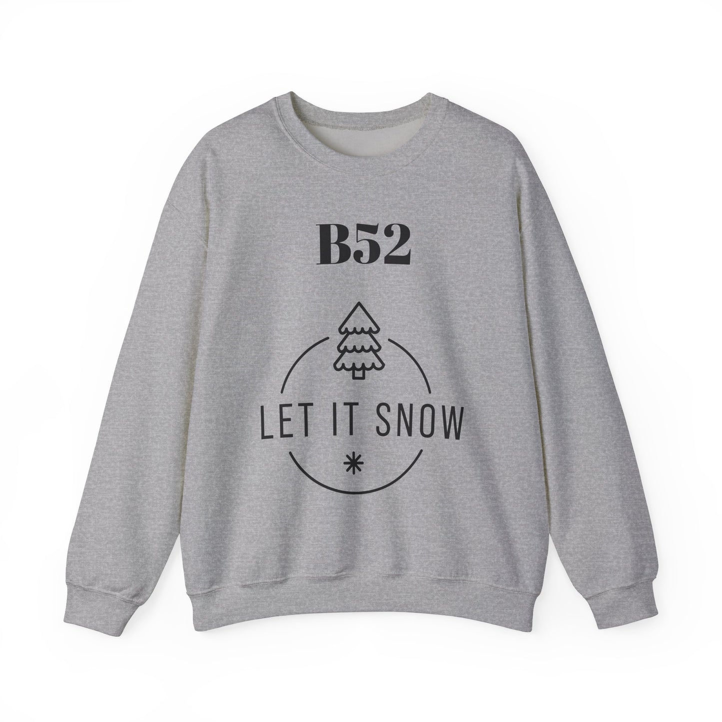 B52 Let it Snow - Unisex Crewneck Sweatshirt