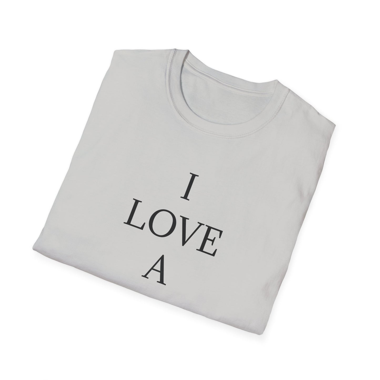 I Love a Nurse Soft-Style T-Shirt - Black Font