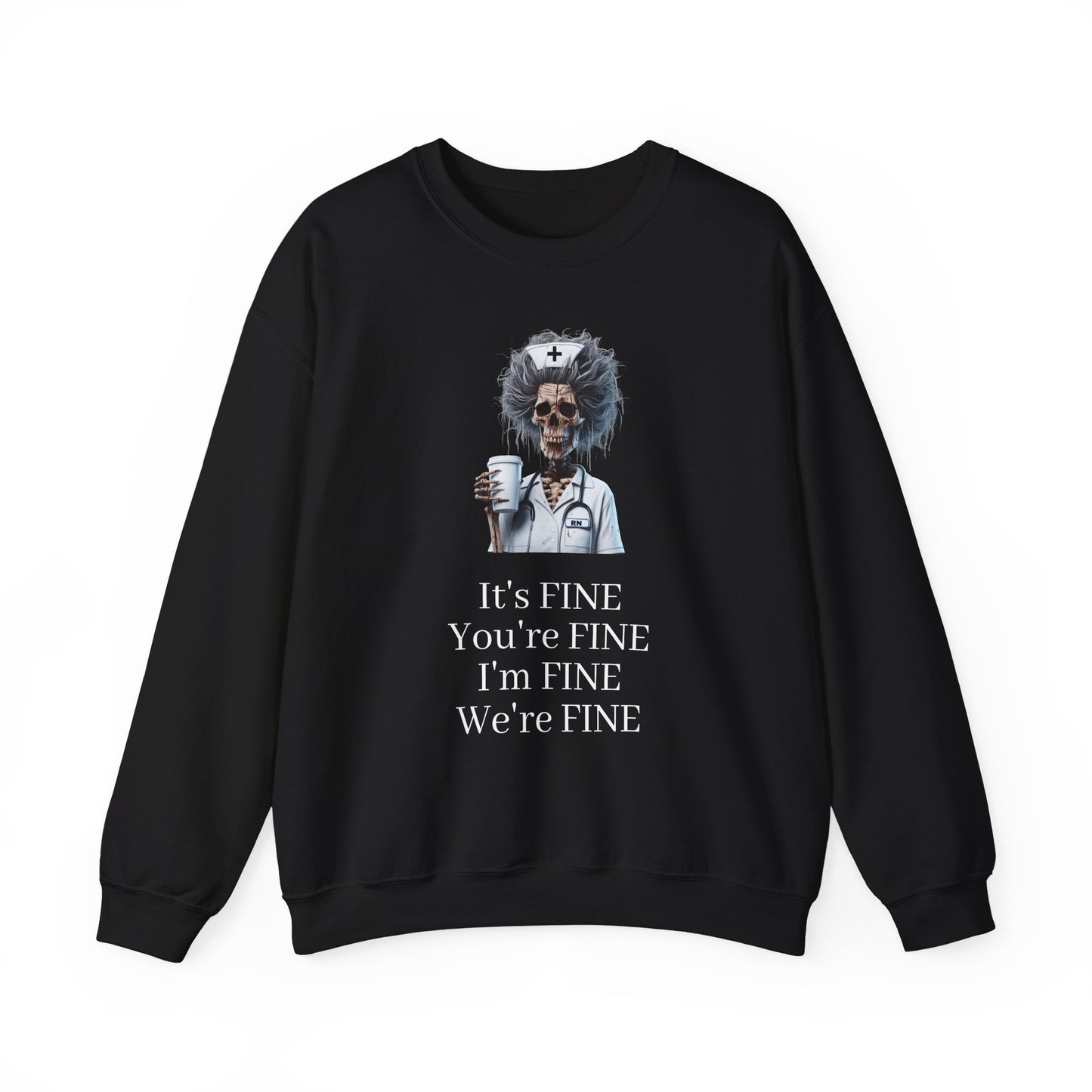 Nurse "I'm FINE" Unisex Crewneck Sweatshirt