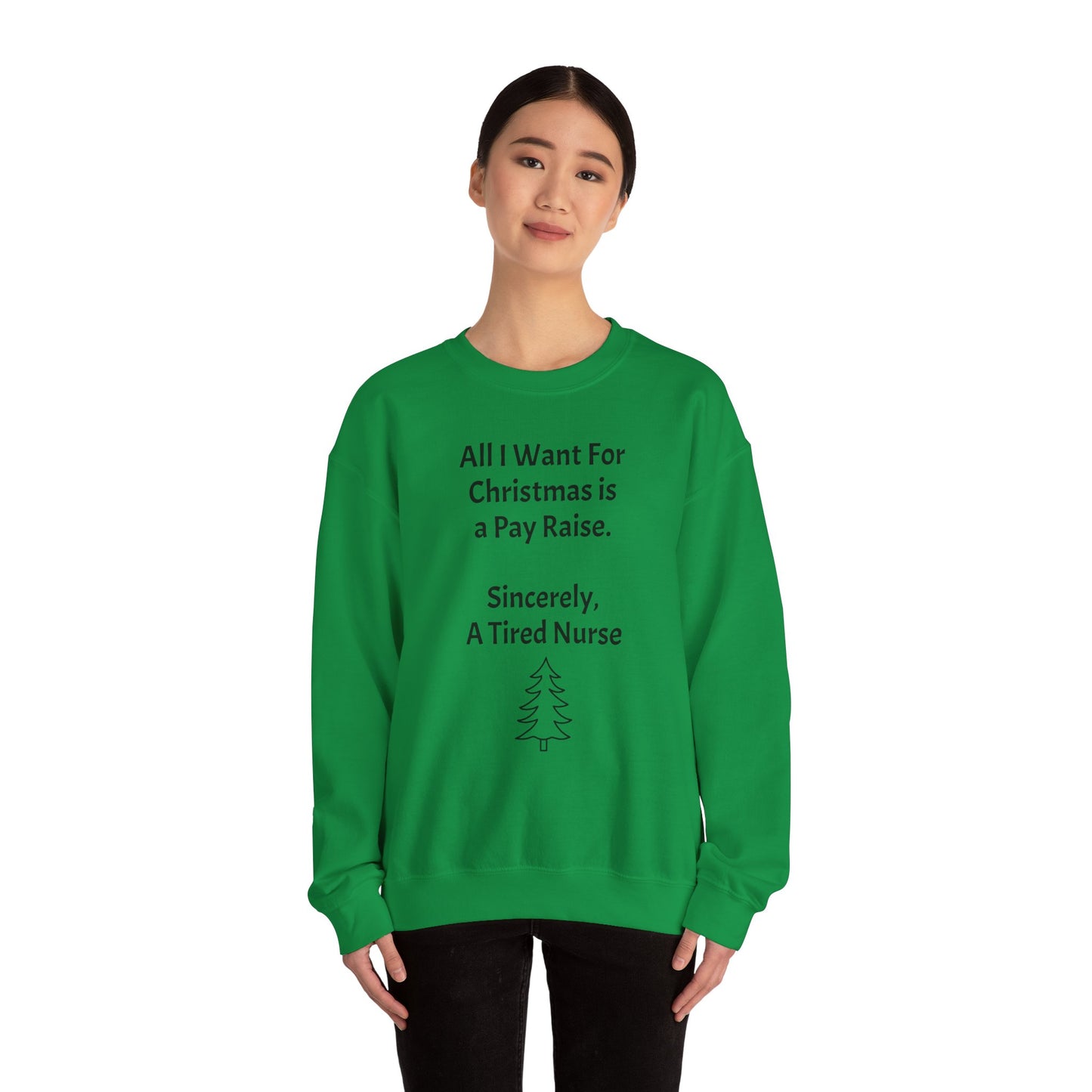 All I Want for Christmas is a Pay Rise - Crewneck Sweatshirt