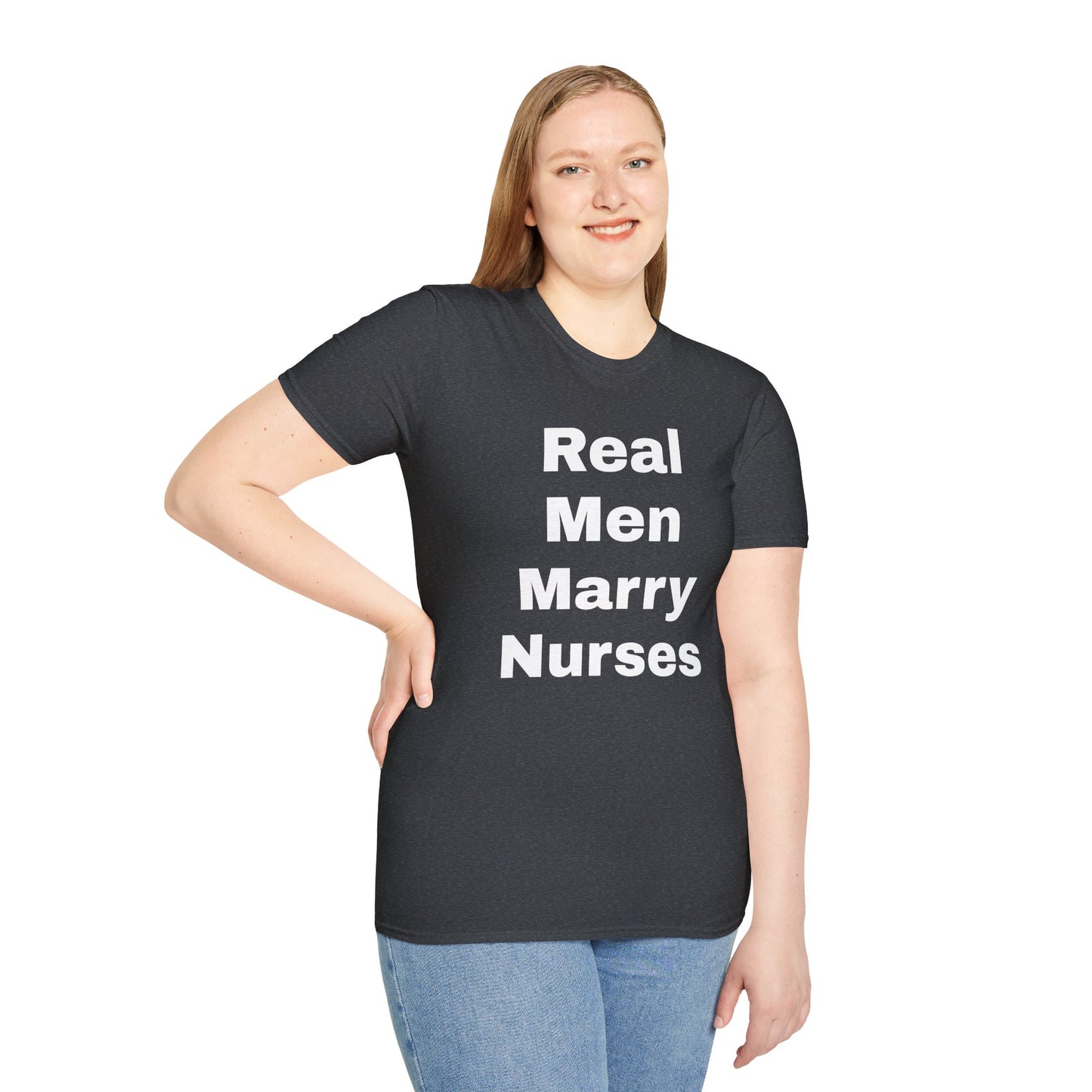 Real Men Marry Nurses T-Shirt