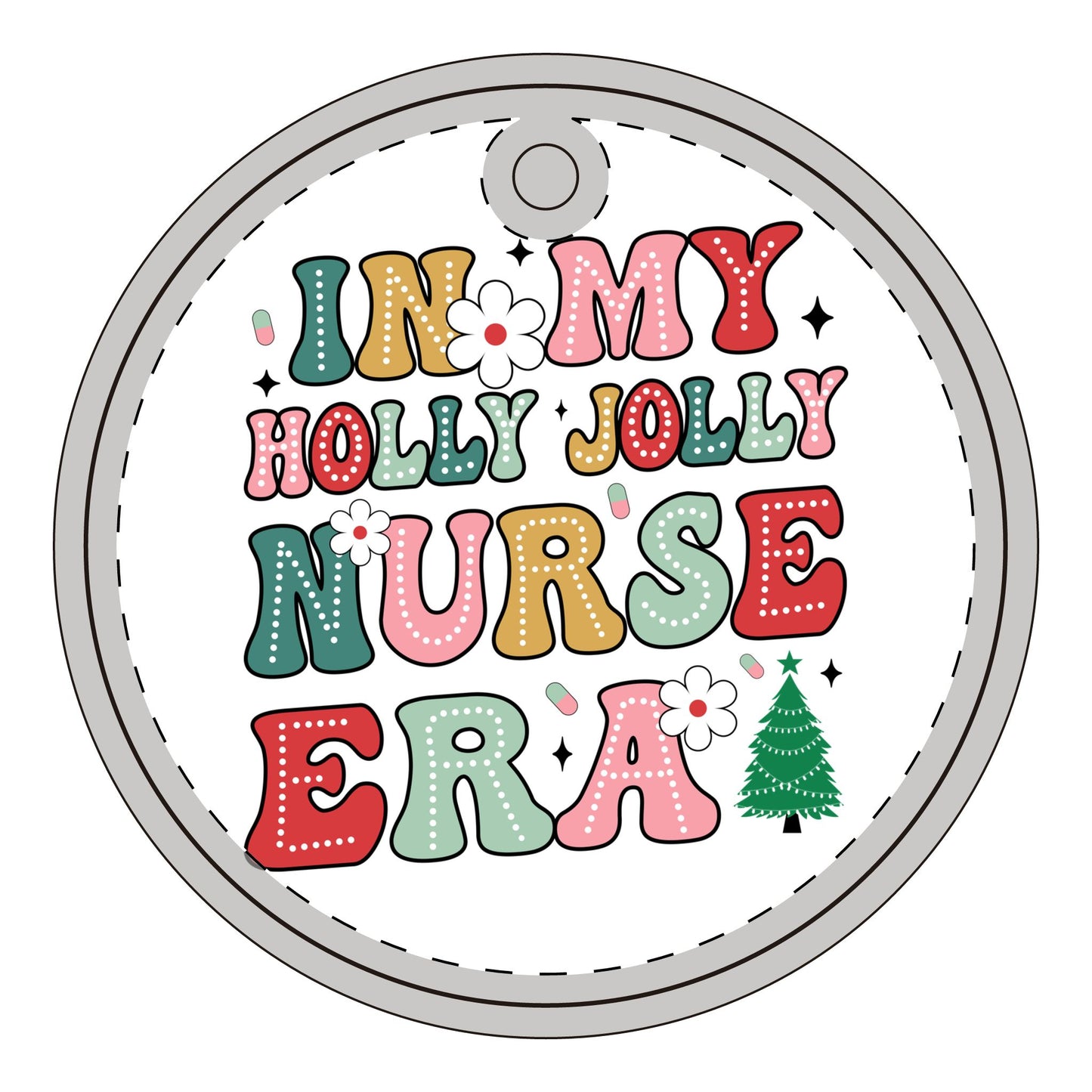 Holly Jolly Nursing Era - Acrylic Ornaments (Multi-shape)