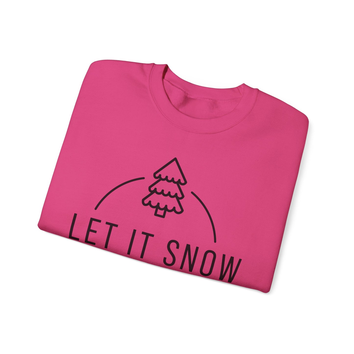 Let it Snow Sweatshirt