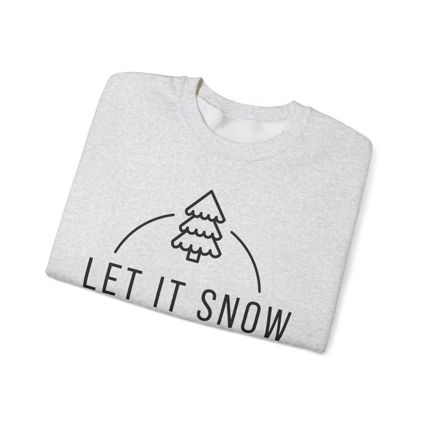 Let it Snow Sweatshirt