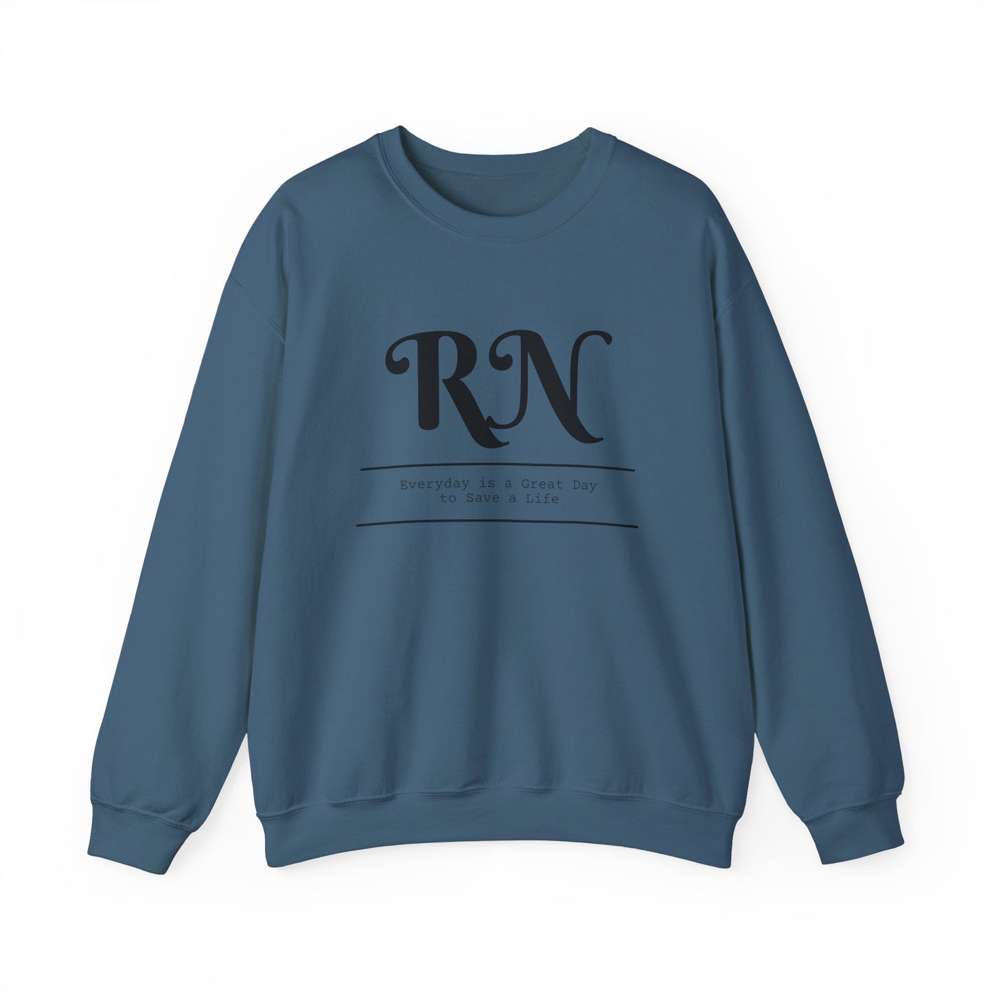 RN Great Day To Save A Life Sweatshirt - Unisex Crewneck Sweatshirt