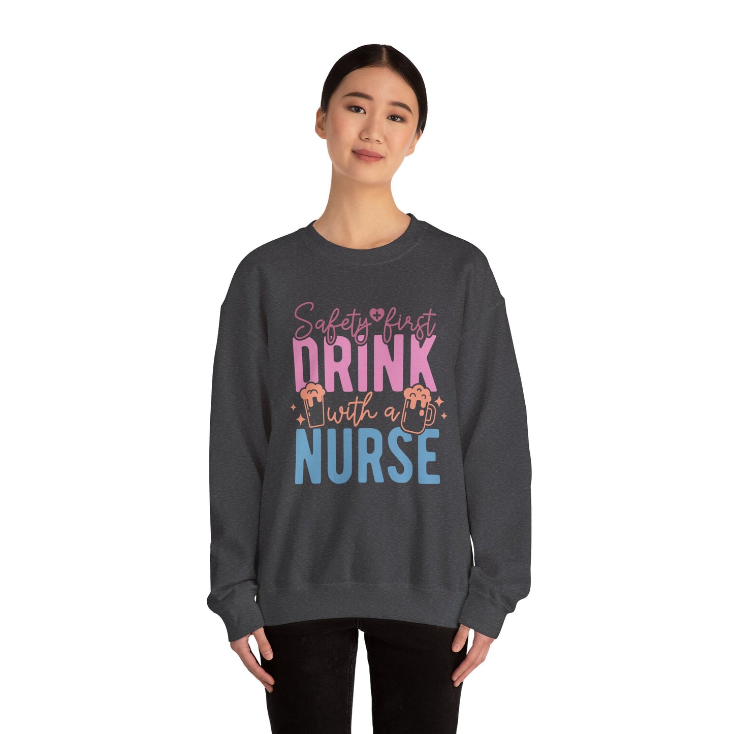 Safety First Drink With A Nurse - Unisex Midweight Softstyle Fleece Crewneck Sweatshirt