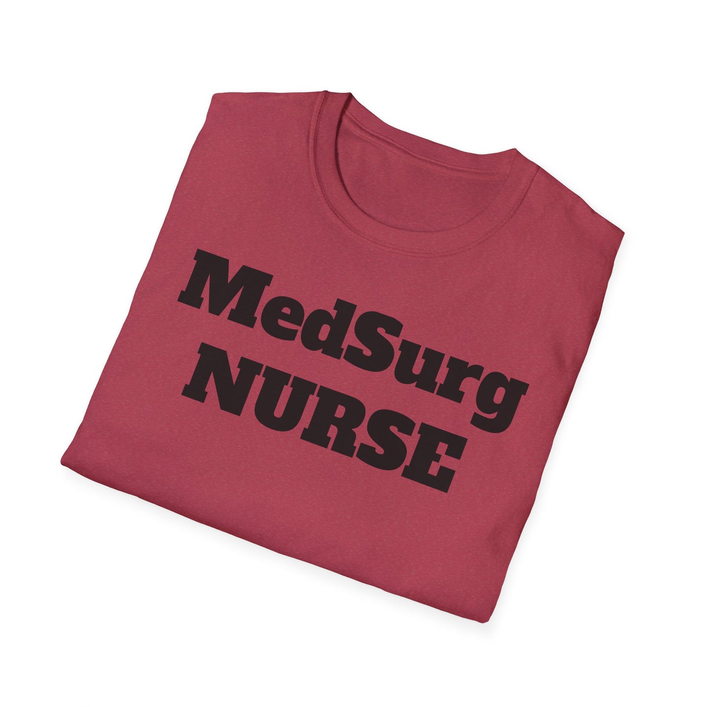 MedSurg Nurse Unisex Softstyle T-Shirt