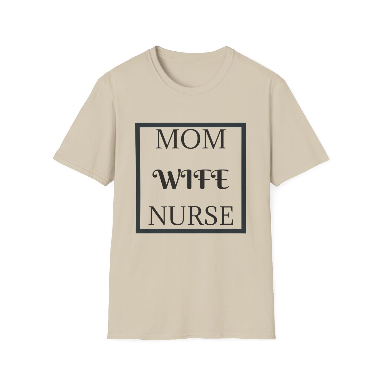 Mom Wife Nurse T-Shirt