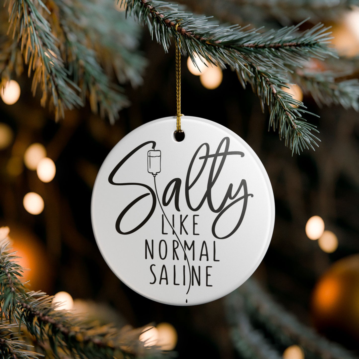 Salty Like Normal Saline Ceramic Ornament