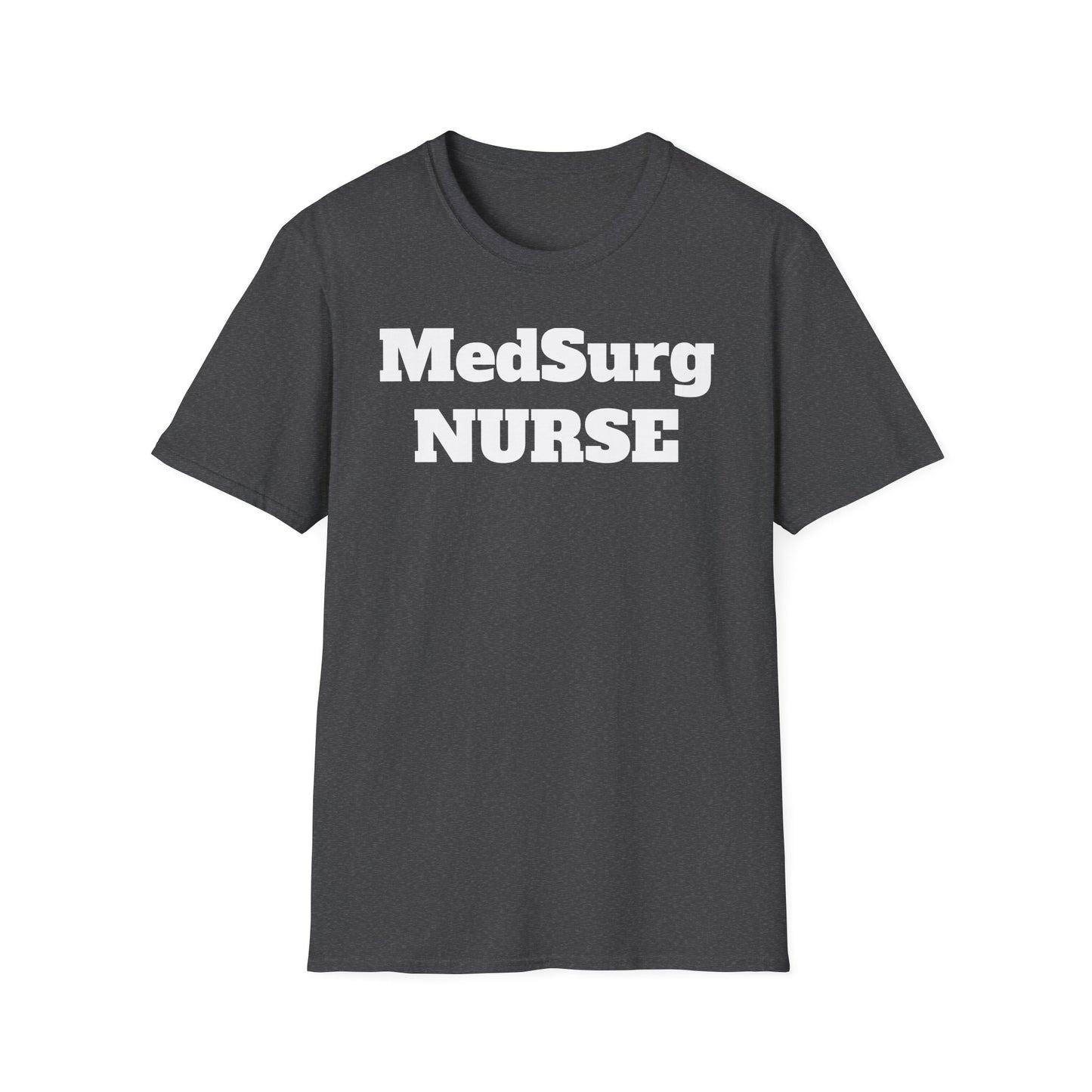 MedSurg Nurse Unisex Softstyle T-Shirt