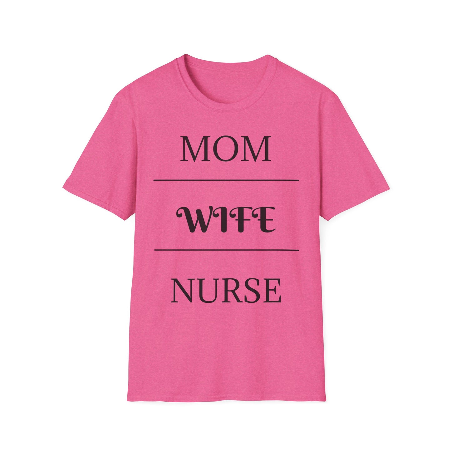 Mom Wife Nurse T-Shirt