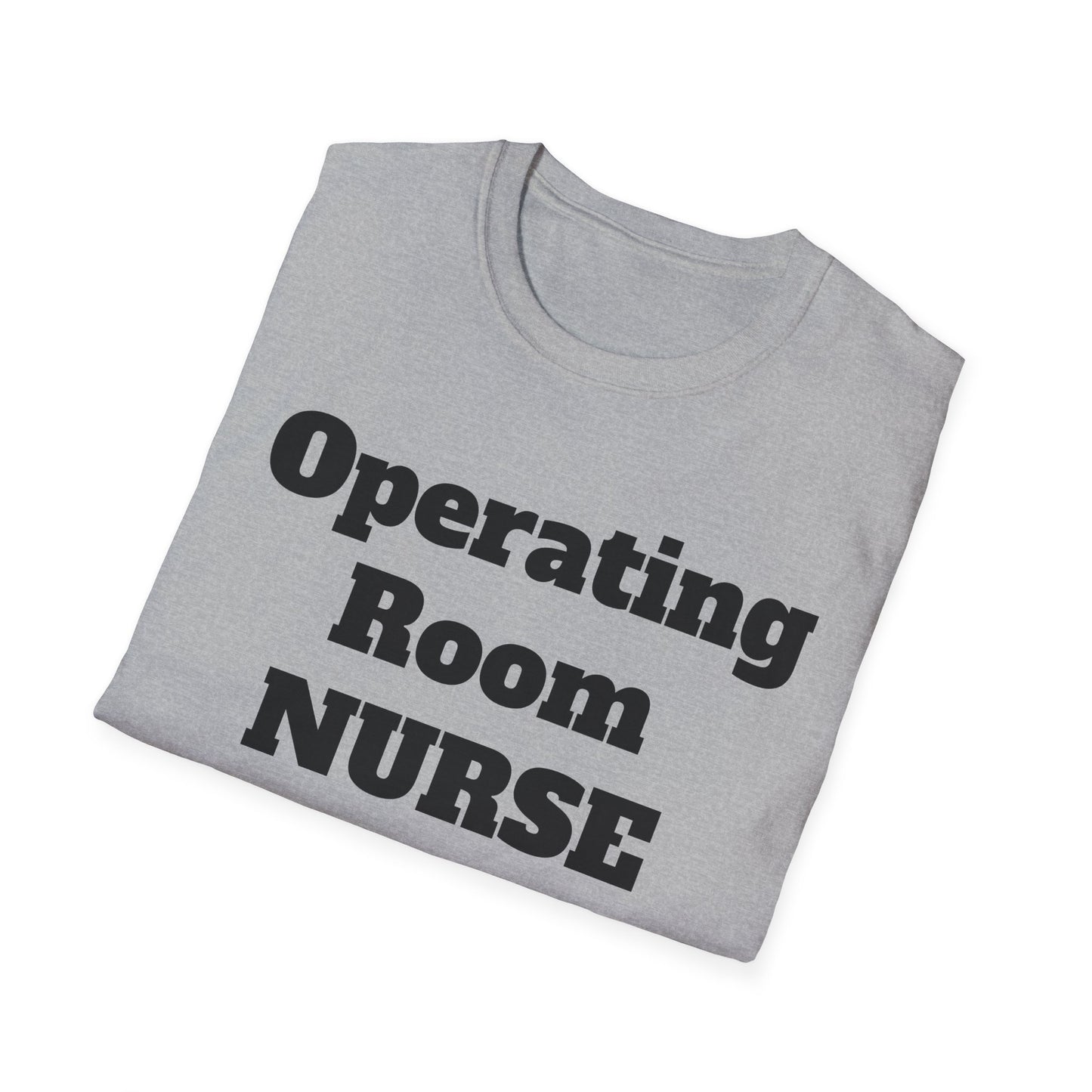 OR Nurse Unisex Softstyle T-Shirt