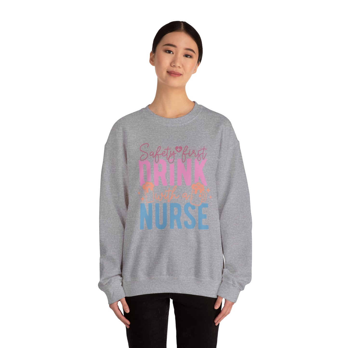 Safety First Drink With A Nurse - Unisex Midweight Softstyle Fleece Crewneck Sweatshirt