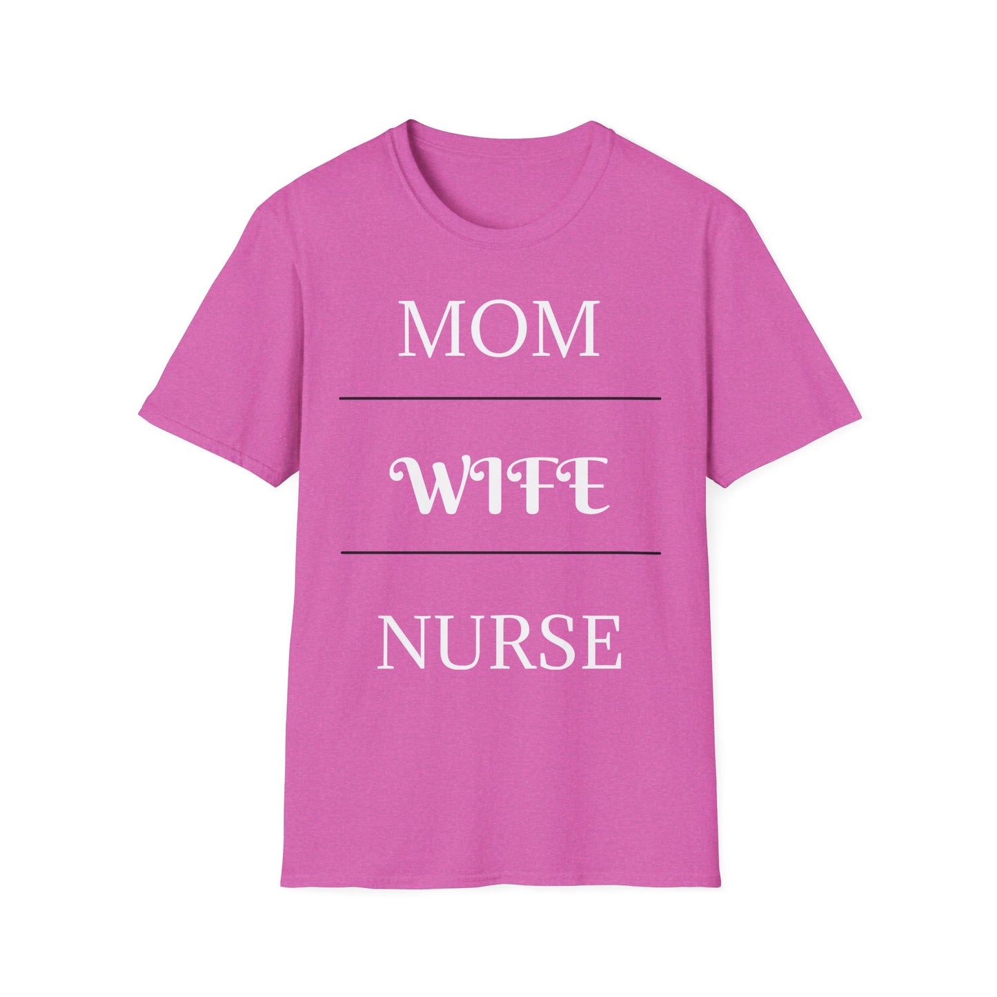 Mom, Wife, Nurse T-Shirt